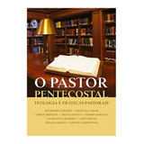 O Pastor Pentecostal Teologia