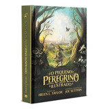 O Pequeno Peregrino Ilustrado Helen L Taylor Capa Dura