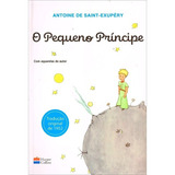 O Pequeno Príncipe De Saint exupéry Antoine De Casa Dos Livros Editora Ltda Capa Mole Em Português 2018