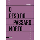 O Peso Do Passaro