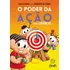 O Poder Da Ação Para Crianças: Como Aprender Sobre Autorresponsabilidade E Preparar Seus Filhos Para Um Vida Feliz E Completa, De Vieira, Paulo. Editorial Editora Gente Livraria E Editora Ltda., Capa 