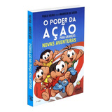 O Poder Da Ação Para Crianças Novas Aventuras Como Ensinar Aos Seus Filhos Sobre Integridade Merecimento E Honra Com A Turma Mais Divertida Do Mundo De Vieira Paulo Editorial Editora Gente Livr
