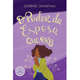 O Poder Da Esposa Que Ora nova Capa De Stormie Omartian Editora Mundo Cristão Capa Mole Em Português