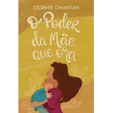 O Poder Da Mae
