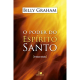 O Poder Do Espírito Santo Billy Graham 2 Ed Revisada