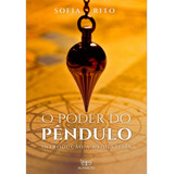O Poder Do Pêndulo Introdução À Radiestesia De Sofia Rito Editora Alfabeto Capa Mole Edição 1 Em Português 2023