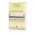 O Poder Do Silêncio, De Tolle, Eckhart. Editorial Gmt Editores Ltda., Capa Mole Em Português, 2016