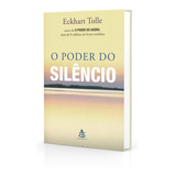 O Poder Do Silêncio Não Aplica De Eckhart Tolle Série Não Aplica Vol Não Aplica Editora Sextante Capa Mole Edição Não Aplica Em Português 2016
