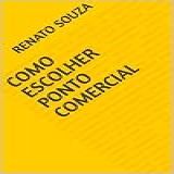 O Ponto Comercial Perfeito: Como Escolher Sem Erros