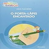 O Porta lapis Encantado