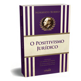 O Positivismo Jurídico Lições De Filosofia Do Direito De Bobbio Norberto Direito Filosofia Do Direito Teoria Política Ciência Politica Teoria Do Direito Filosofia Politica Editorial Edipro 