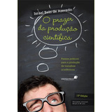O Prazer Da Produção Científica Passos Práticos Para A Produção De Trabalhos Acadêmicos De Azevedo Israel Belo De Editorial Editora Hagnos Ltda Tapa Mole En Português 2012