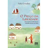 O Preco Da Liberdade