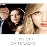 O Preco Da Traicao