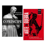 O Príncipe De Nicolau Maquiavel E A Arte Da Guerra De Sun Tzu Combo Com Dois Os Clássicos Da Literatura Mundial Estratégia Liderança Poder Política Aprenda A Influenciar