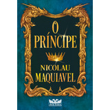O Príncipe  De Nicolau Maquiavel