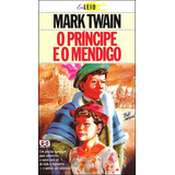 O Príncipe E O Mendigo, De Twain, Mark. Editora Ática, Capa Mole, Edição 9ª Edição - 2000 Em Português