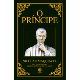 O Príncipe Maquiavel - Edição De Luxo