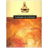 O Principio Da Civilizacao
