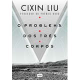O Problema Dos Três Corpos De Liu Cixin Série O Problema Dos Três Corpos 1 Vol 1 Editora Schwarcz Sa Capa Mole Em Português 2016