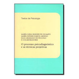 O Processo Psicodiagnoostico E As Tecnicas Projetivas Pr