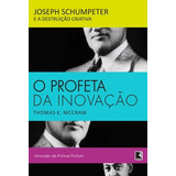 O Profeta Da Inovacao