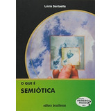 O Que E Semiotica