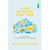 O Que Deixamos Para