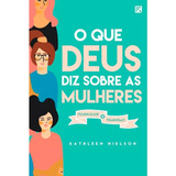 O Que Deus Diz Sobre As Mulheres De Nielson Kathleen Editora Missão Evangélica Literária Capa Mole Em Português 2018
