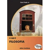 O Que É Filosofia Coleção Primeiros Passos