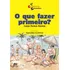 O Que Fazer Primeiro?, De Ramos, Luzia Faraco. A Descoberta Da Matemática Editorial Somos Sistema De Ensino, Tapa Mole En Português, 2001
