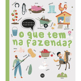 O Que Tem Na Fazenda?: O Que Tem Na Fazenda?, De Tanja Louwers. Série Não Aplica, Vol. Não Aplica. Vr Editora, Capa Mole, Edição Unica Em Português