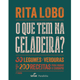 O Que Tem Na Geladeira?, De Lobo, Rita. Editorial Serviço Nacional De Aprendizagem Comercial, Tapa Dura En Português, 2020