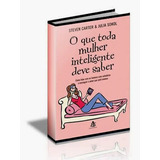 O Que Toda Mulher