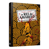 O Rei De Amarelo Hq + Brinde Exclusivo, De Robert W. Chambers. Editora Darkside, Capa Dura, Edição 1 Em Português, 2023
