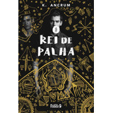 O Rei De Palha
