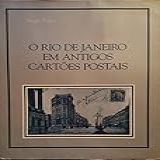 O Rio De Janeiro Em Antigos Cartoes Postais