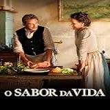 O Sabor Da Vida