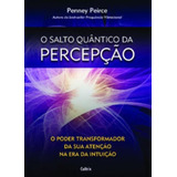 O Salto Quântico Da Percepção O Poder Transformador Da Sua