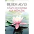 O Sapo Que Queria Ser Príncipe: 2ª Edição, De Alves, Rubem. Editorial Editora Planeta Do Brasil Ltda., Capa Mole Em Português, 2014