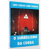 O Simbolismo Da Corda