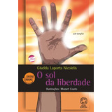 O Sol Da Liberdade De Nicolelis Giselda Laporta Editora Somos Sistema De Ensino Capa Mole Em Português 2004