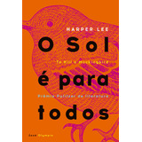 O Sol É Para Todos De Lee Harper Editorial Editora José Olympio Ltda Capa Mole Em Português 2006