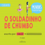 O Soldadinho De Chumbo