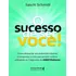 O Sucesso De Ser Voce, De Schmidt, Saschi., Vol. 1. Editorial Literare Books, Capa Mole, Edição 1 Em Português, 2024