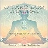 O Taro Dos Chakras