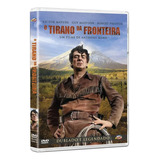 O Tirano Da Fronteira