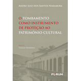 O Tombamento Como Instrumento