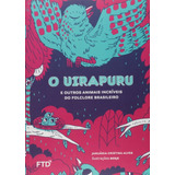 O Uirapuru E Outros