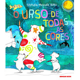 O Urso De Todas As Cores, De King, Stephen Michael. Editorial Brinque-book Editora De Livros Ltda, Capa Mole Em Português, 2018